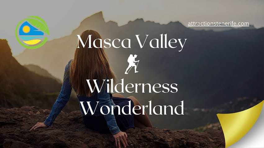 Masca Valley Tenerife featured image. Female hiker admiring magnificent views in Masca Gorge